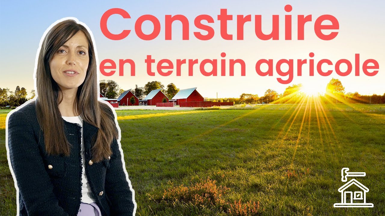 Construire en terrain agricole